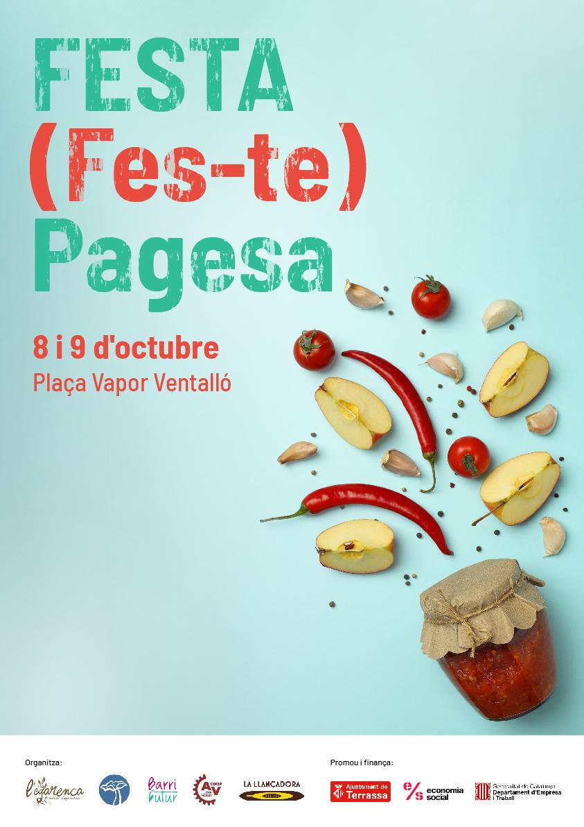 FESTA (Fes-te) Pagesa. 8 i 9 d'octubre a la Plaça del Vapor Ventalló.